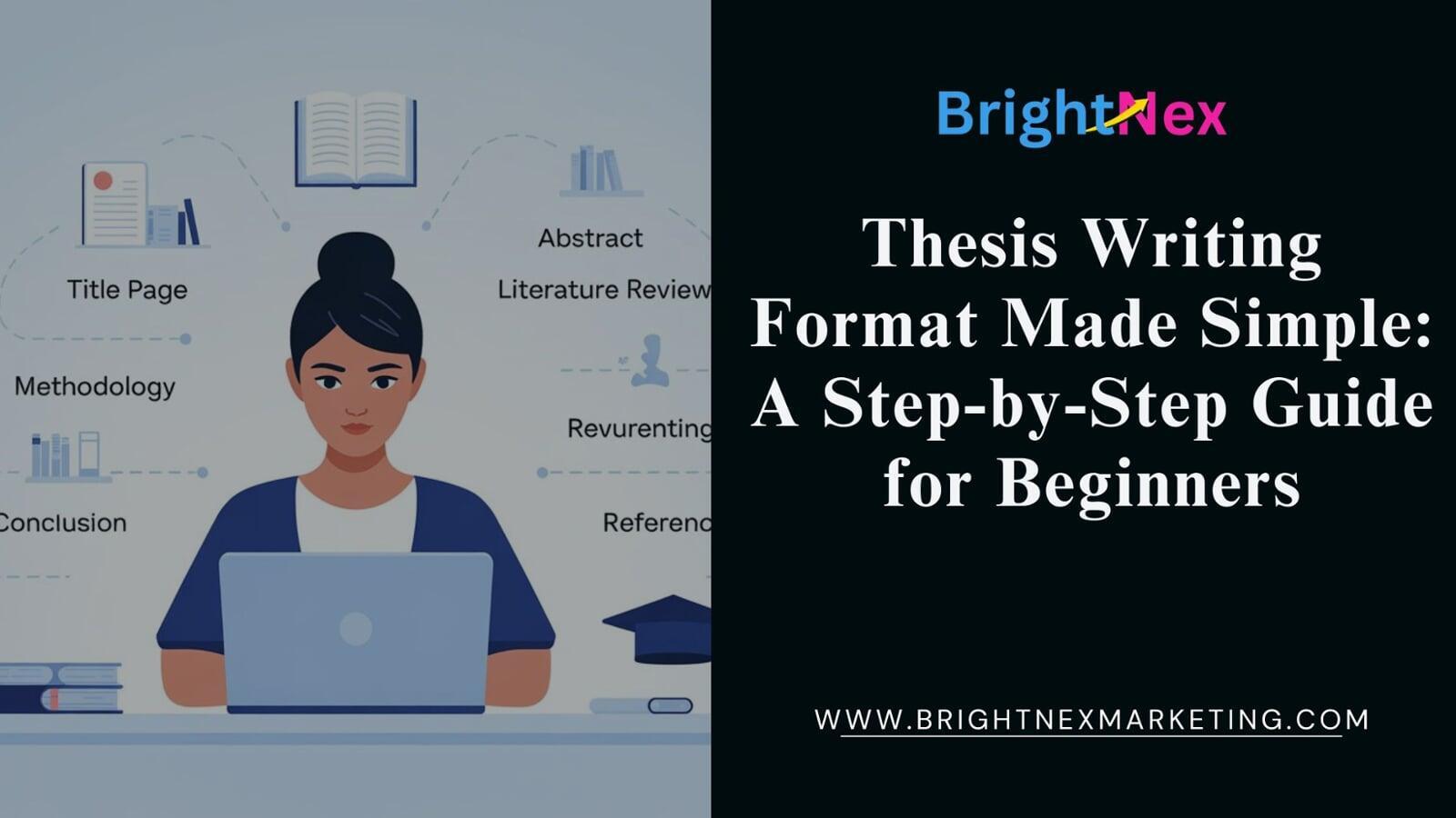 Thesis Writing Format Made Simple: A Step-by-Step Guide for Beginners